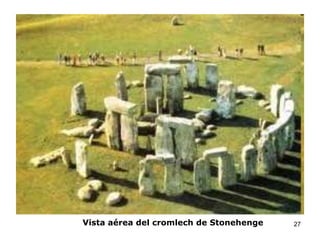 Vista aérea del cromlech de Stonehenge

27

 