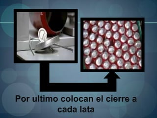 Reducen el cuello de la lataSexto Paso