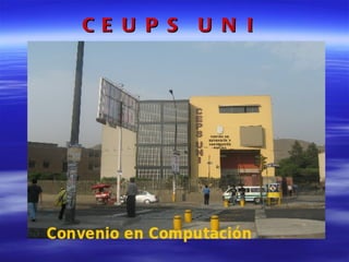 CEUPS UNI 