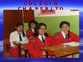 COLEGIO CHAPERITO 