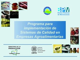 Programa para implementación de Sistemas de Calidad en Empresas Agroalimentarias   