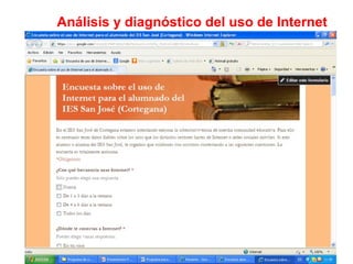 7
Análisis y diagnóstico del uso de Internet
 