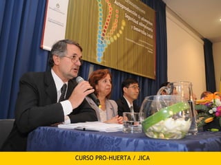 CURSO PRO-HUERTA / JICA
 