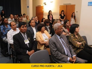 CURSO PRO-HUERTA / JICA
 