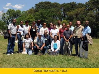CURSO PRO-HUERTA / JICA
 