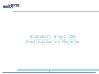 StoneSoft Grupo ADO Continuidad de Negocio 1 