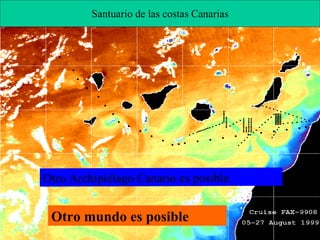 Otro Archipiélago Canario es posible Otro mundo es posible 