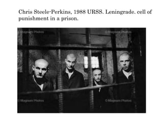 Chris Steele-Perkins, 1988 URSS. Leningrade. cell of
punishment in a prison.
 