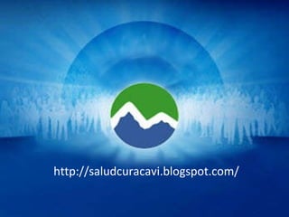 http://saludcuracavi.blogspot.com/ 