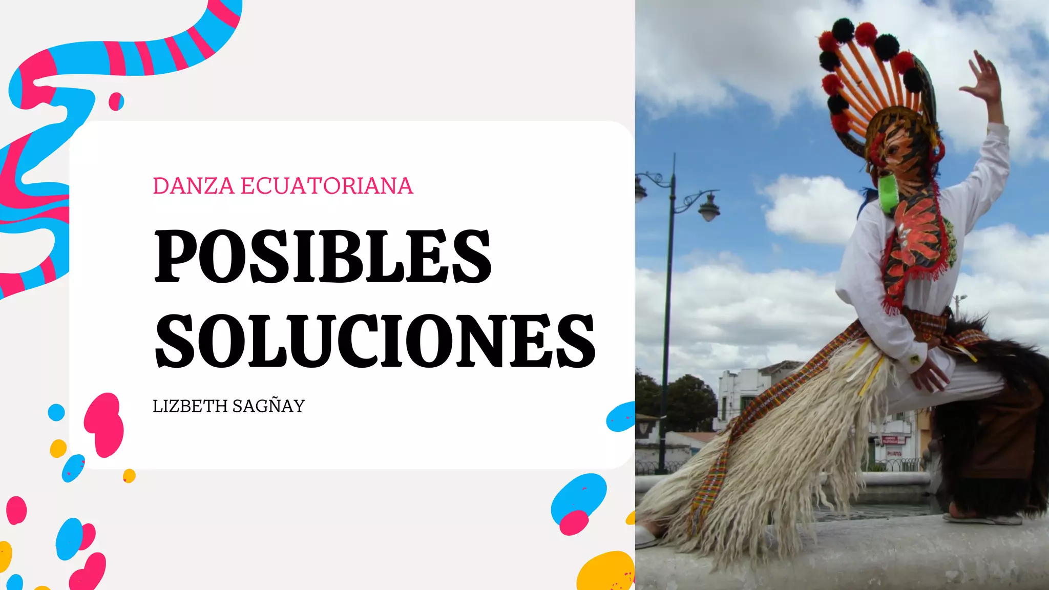 FOMENTAR LA DANZA ECUATORIANA (POSIBLES SOLUCIONES) | PPT