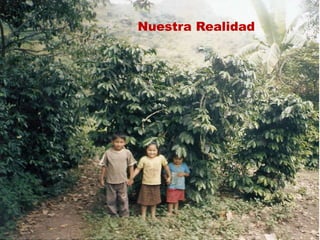 Nuestra Realidad