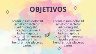 OBJETIVOS
Lorem ipsum dolor sit
amet consectetur
adipiscing elit,
inceptos cum velit
luctus dapibus
dictumst himenaeos,
iaculis primis
hendrerit dis placerat
varius.
Lorem ipsum dolor sit
amet consectetur
adipiscing elit,
inceptos cum velit
luctus dapibus
dictumst himenaeos,
iaculis primis
hendrerit dis placerat
varius.
 