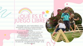 Importancia del juego libre en el desarrollo socio emocional | PPTX