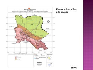 Zonas vulnerables a la sequíaSEDAG