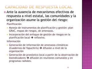 Difusión de información técnica  y vulnerabilidadFuente: Gobernación de Cochabamba, Octubre 2010