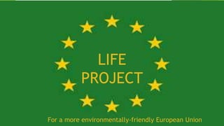 LIFE
PROJECT
For a more environmentally-friendly European Union
 