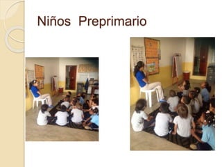 Niños Preprimario 
 