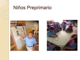 Niños Preprimario 
 