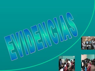 EVIDENCIAS 