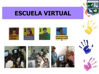 ESCUELA VIRTUAL
Apoyo, Capacitación, Asesoría y Acompañamiento Comité de
Cafeteros de Caldas


                               TELECENTROS
                               COMUNITARIO
                                    S
 