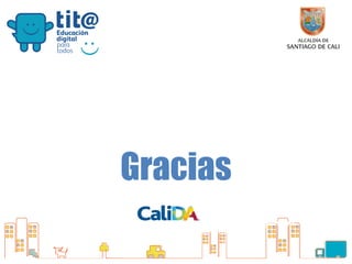 Secretaría de Educación

Gracias
Bilingüismo

 