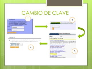 CAMBIO DE CLAVE
1
2
3
4
 