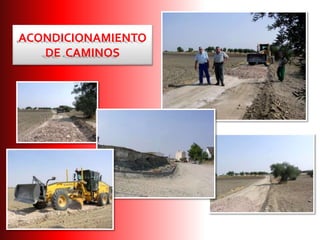 ACONDICIONAMIENTO
DE CAMINOS
 