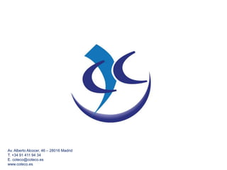 Av. Alberto Alcocer, 46 – 28016 Madrid
T. +34 91 411 94 34
E. coteco@coteco.es
www.coteco.es
 