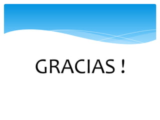 GRACIAS !
 