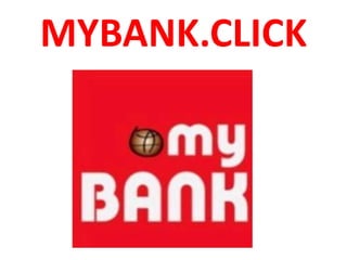 MYBANK.CLICK
 