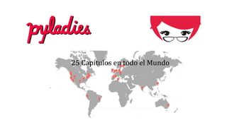 25 Capítulos en todo el Mundo
.
 