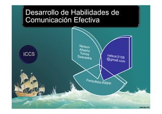 Desarrollo de Habilidades de
Comunicación Efectiva
 