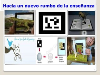 6
Hacia un nuevo rumbo de la enseñanza
 