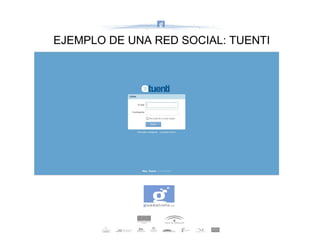 EJEMPLO DE UNA RED SOCIAL: TUENTI 