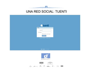 UNA RED SOCIAL: TUENTI 