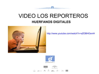 VIDEO LOS REPORTEROS HUERFANOS DIGITALES http://www.youtube.com/watch?v=aZOBHOsmHeM 
