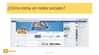 ¿Cómo estoy en redes sociales?
@AntoniaAdame
 