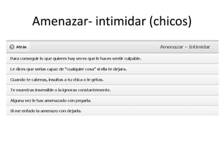 Amenazar- intimidar (chicos)

 