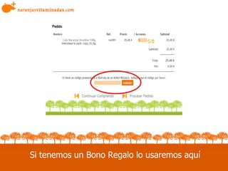 Si tenemos un Bono Regalo lo usaremos aquí 