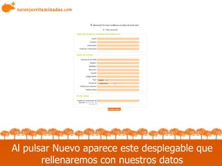 Al pulsar Nuevo aparece este desplegable que rellenaremos con nuestros datos Aquí la captura de pantalla 