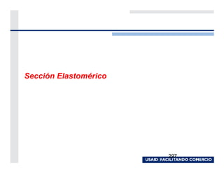 Sección Elastomérico




                       297
 