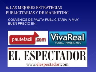 CONVENIOS DE PAUTA PUBLICITARIA  A MUY BUEN PRECIO EN: 
