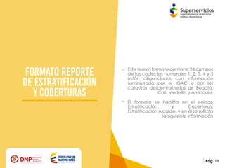 Presentación reporte de la estratificación y coberturas