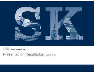 Asesores Financieros
Presentación Resultados | Junio 2012
 