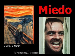 El Grito, E. Munch


           El resplandor, J. Nicholson
                                         23
 