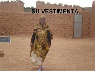 SU VESTIMENTA
 