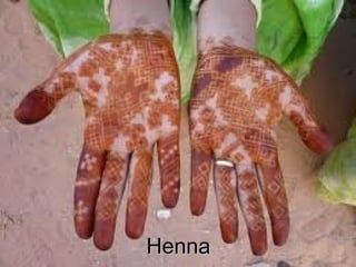 Henna
 