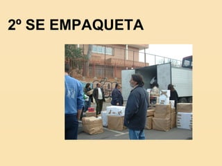 2º SE EMPAQUETA
 