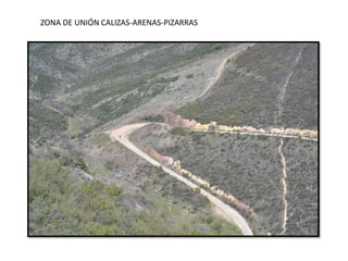 ZONA DE UNIÓN CALIZAS-ARENAS-PIZARRAS
 