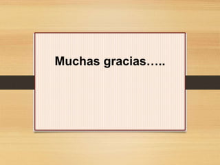 Muchas gracias…..
 